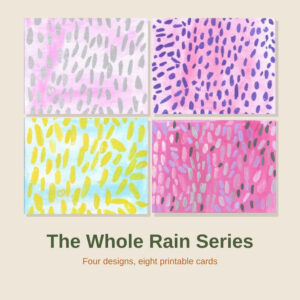 The whole Rain series of four printable note card designs